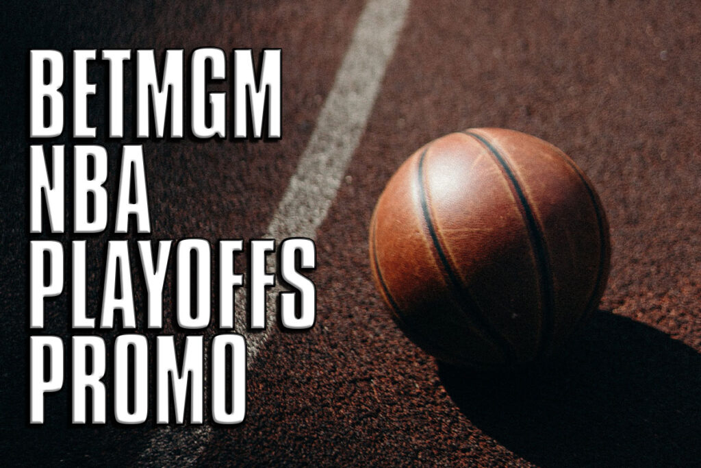 betmgm nba playoffs promo