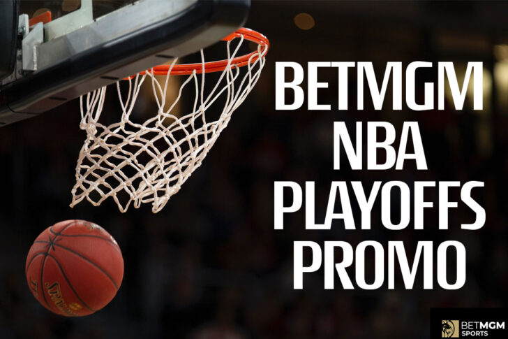 betmgm nba playoffs promo code