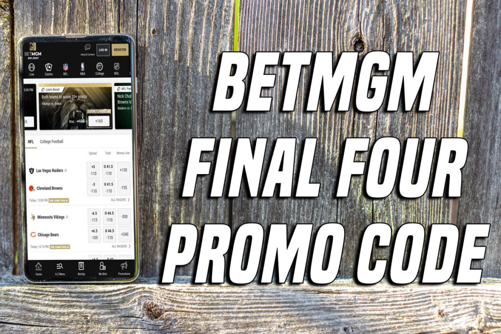 BetMGM Final Four promo code