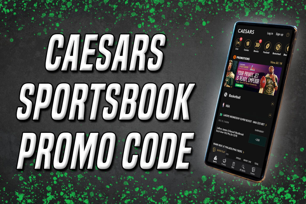 Caesars Sportsbook promo code