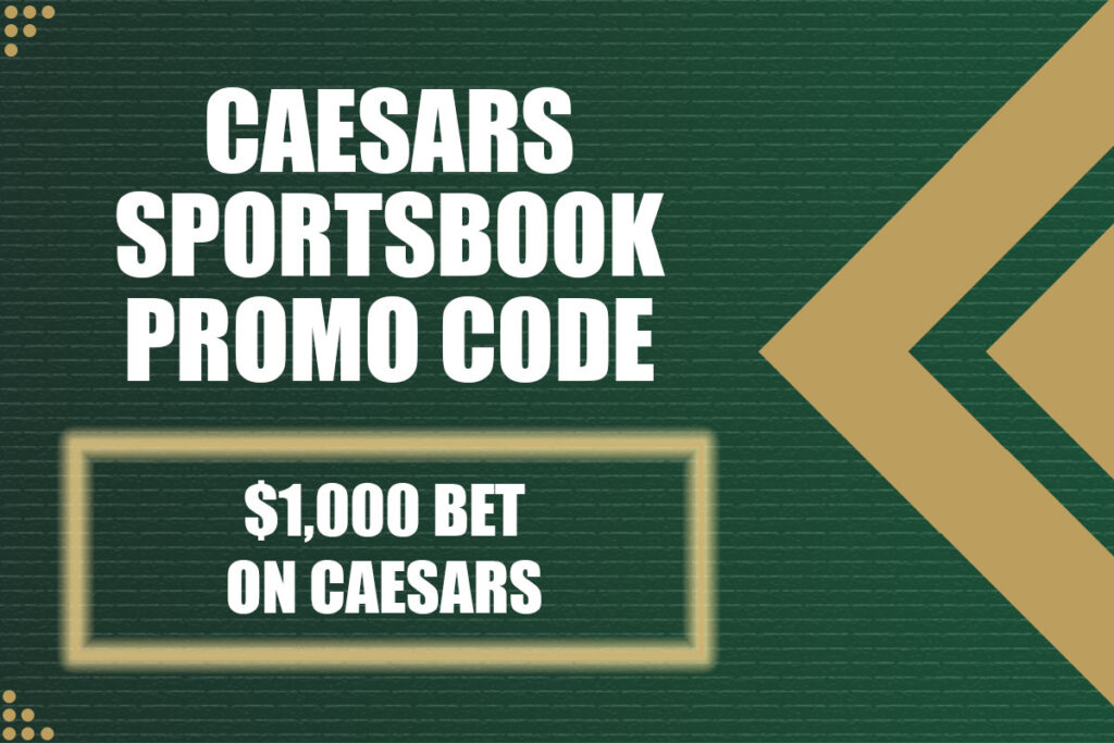 Caesars Sportsbook promo code