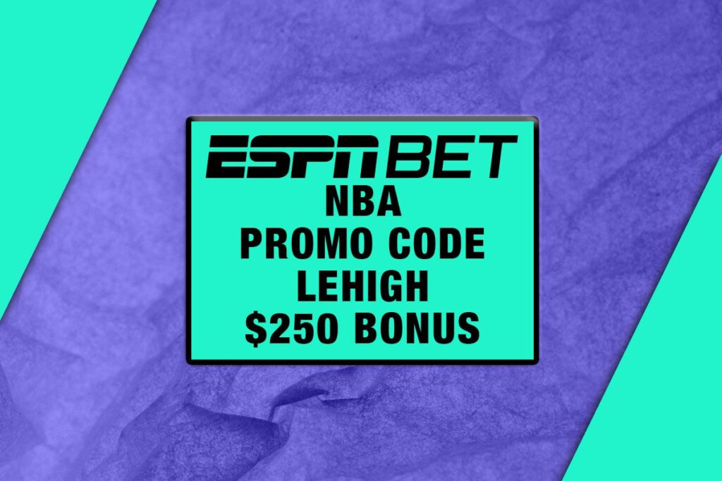 espn bet nba promo code lehigh