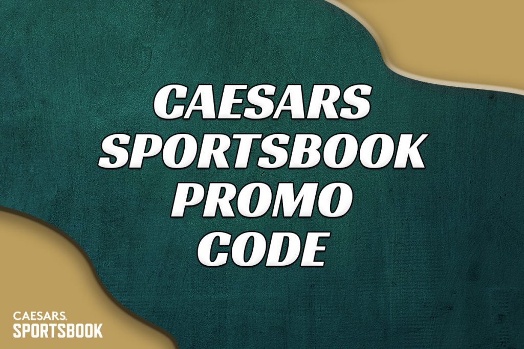 Caesars Sportsbook promo code