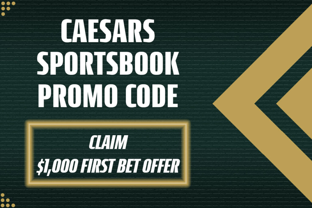 Caesars Sportsbook promo code