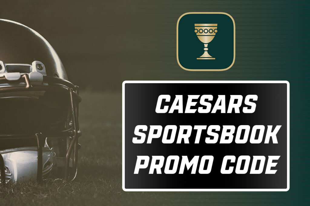 caesars sportsbook promo code