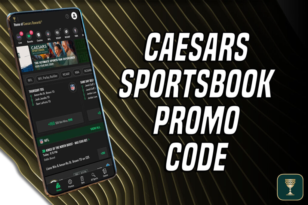 Caesars Sportsbook promo code