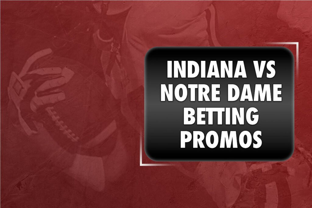 indiana-notre dame betting promos