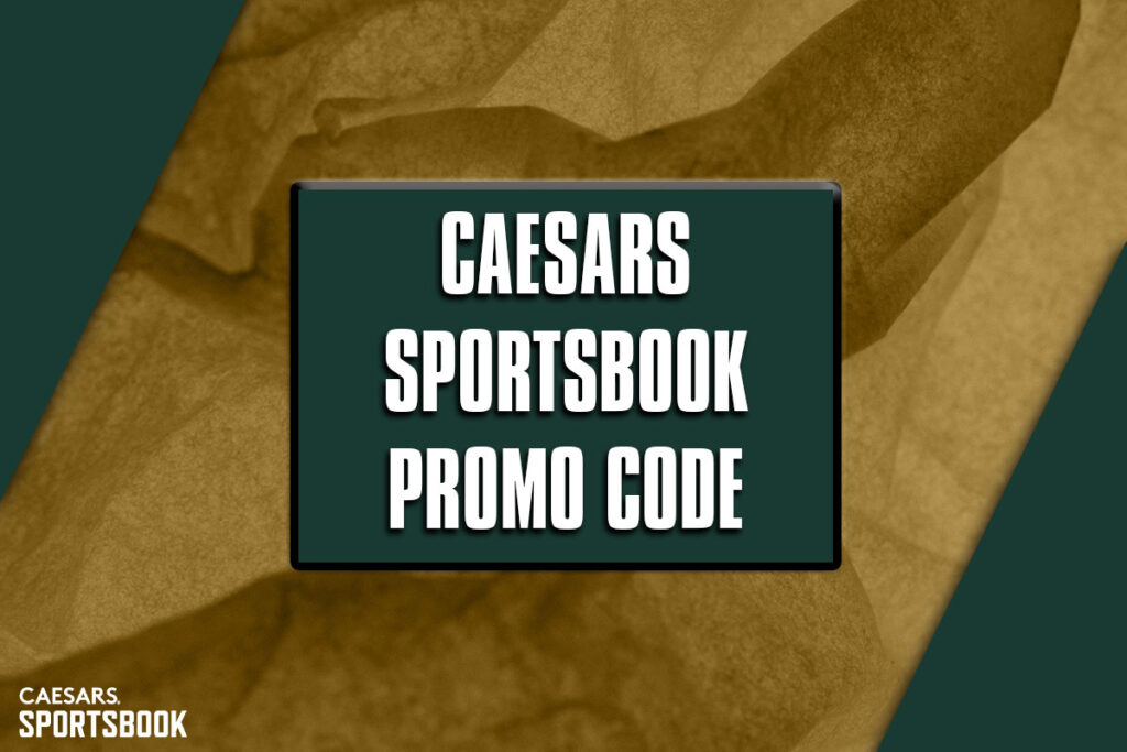 Caesars Sportsbook promo code