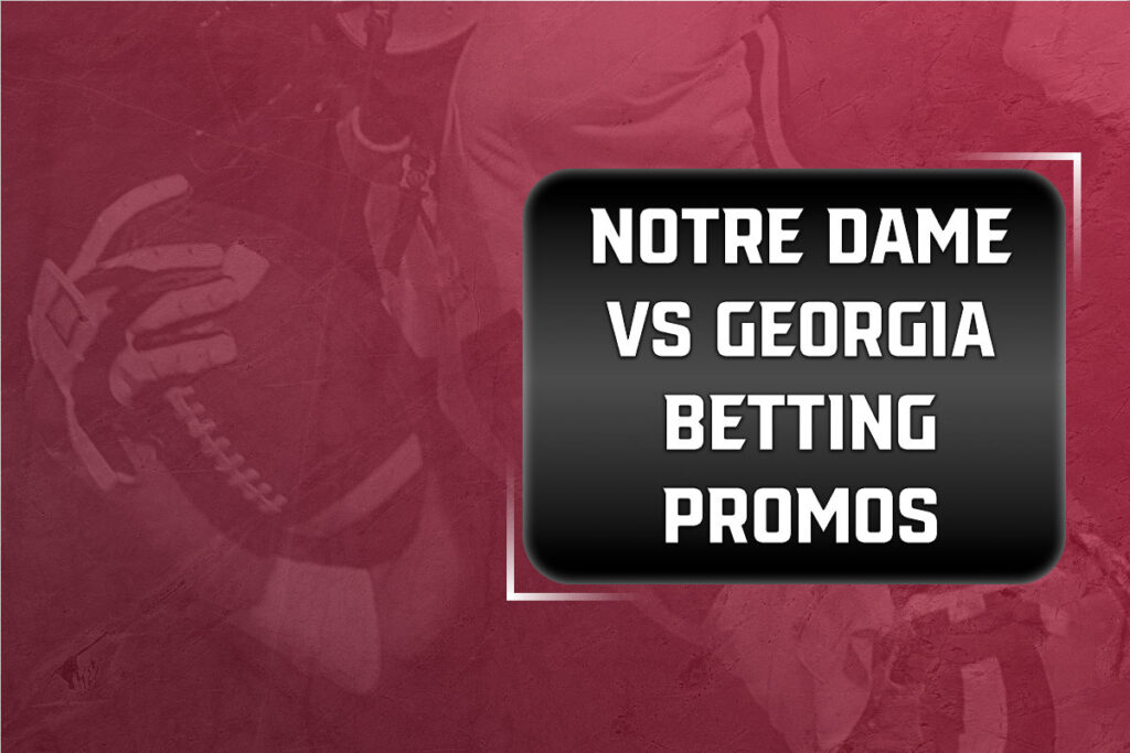 notre dame georgia betting promos