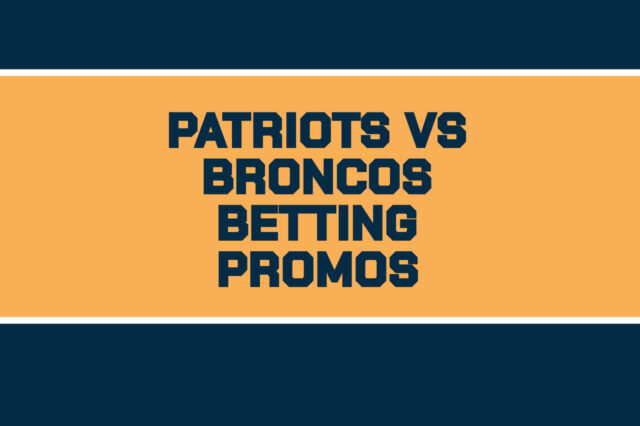 patriots-broncos betting promos